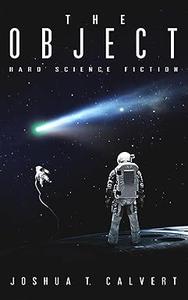 The Object Hard Science Fiction