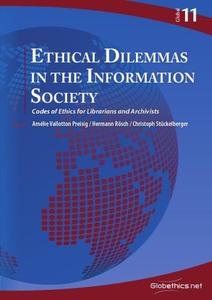 Ethical Dilemmas In The Information Society Codes Of Ethics For Librarians And Archivists