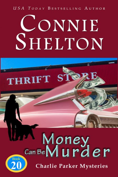 Money Can Be Murder by Connie Shelton