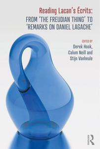 Reading Lacan's Écrits From 'The Freudian Thing' to 'Remarks on Daniel Lagache'