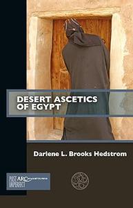 Desert Ascetics of Egypt (Past Imperfect)