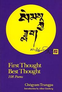 First Thought, Best Thought 108 Poems