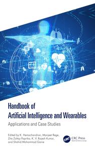 Handbook of Artificial Intelligence and Wearables Applications and Case Studies