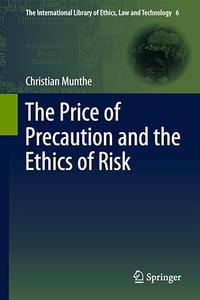 The Price of Precaution and the Ethics of Risk (2024)