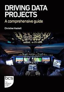 Driving Data Projects A comprehensive guide