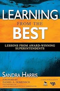 Learning From the Best Lessons From Award–Winning Superintendents