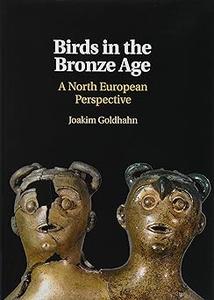 Birds in the Bronze Age A North European Perspective