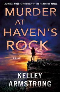 Murder at Haven’s Rock A Novel