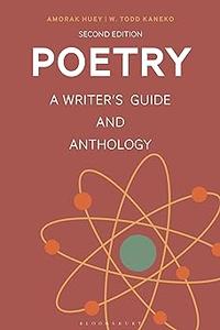 Poetry A Writer's Guide and Anthology  Ed 2