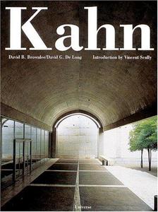 Louis I. Kahn In the Realm of Architecture Condensed