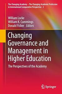 Changing Governance and Management in Higher Education The Perspectives of the Academy (2024)