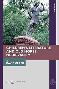 Children's Literature and Old Norse Medievalism