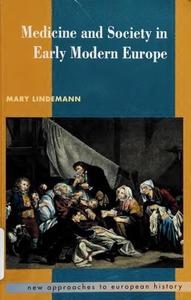 Medicine and Society in Early Modern Europe