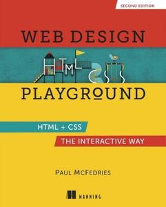 Web Design Playground HTML + CSS the Interactive Way, 2nd Edition