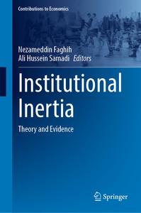 Institutional Inertia Theory and Evidence