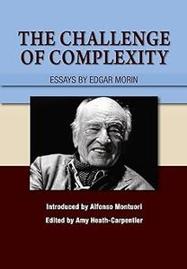 The Challenge of Complexity Essays by Edgar Morin