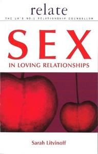 The Relate Guide to Sex In Loving Relationships