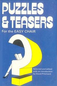 Puzzles and Teasers for the Easy Chair