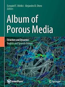 Album of Porous Media Structure and Dynamics
