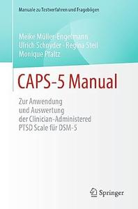 CAPS–5 Manual Zur Anwendung und Auswertung der Clinician–Administered PTSD Scale für DSM–5