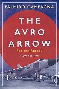 The Avro Arrow For the Record