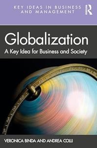 Globalization A Key Idea for Business and Society