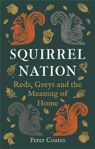 Squirrel Nation Reds, Greys and the Meaning of Home
