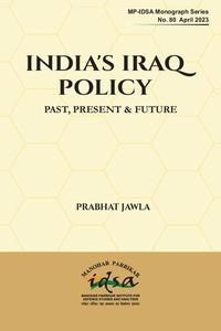 India's Iraq Policy Past, Present, & Future