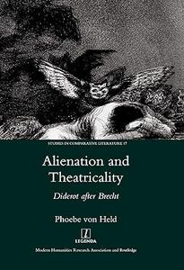 Alienation and Theatricality Diderot After Brecht