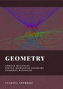 Geometry Smooth Manifolds, Pseudo–Riemannian Geometry, Osserman Manifolds