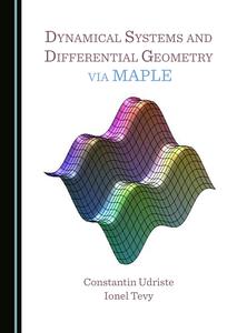 Dynamical Systems and Differential Geometry via MAPLE