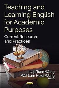 Teaching and Learning English for Academic Purposes Current Research and Practices