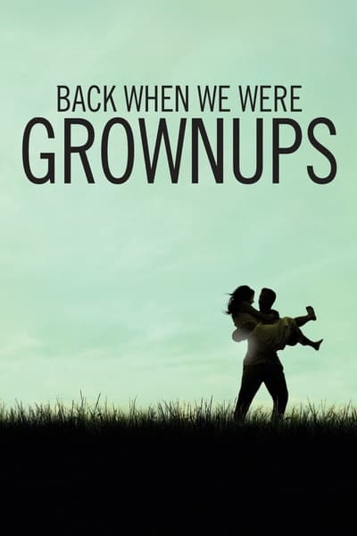 Back When We Were Grownups 2004 1080p WEBRip DDP 2 0 H 265 -iVy 747abf1107c14907240cd121fbb4a5b4