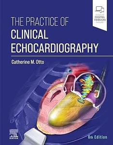 The Practice of Clinical Echocardiography, 6th Edition
