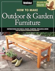 How to Make Outdoor & Garden Furniture (2024)