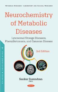 Neurochemistry of Metabolic Diseases Lysosomal Storage Diseases, Phenylketonuria, and Canavan Disease Ed 3