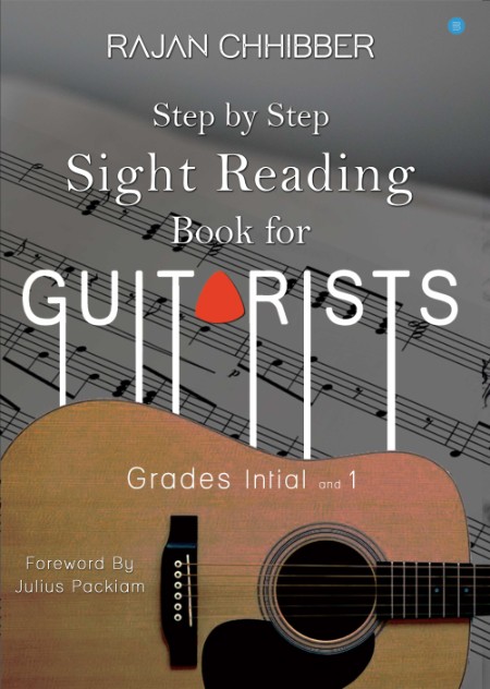 Step By Step Sight Reading Book for Guitarists Grades Initial and 1 by Rajan Chhibber