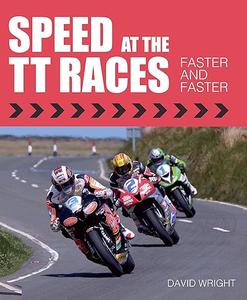 Speed at the TT Races Faster and Faster (2024)