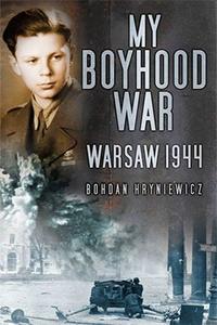 My Boyhood War Warsaw 1944
