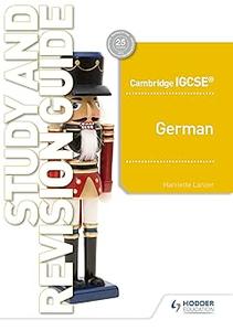 Cambridge IGCSE™ German Study and Revision Guide Hodder Education Group