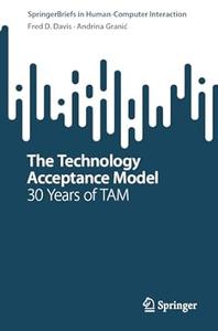 The Technology Acceptance Model