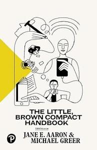 The Little, Brown Compact Handbook  Ed 10