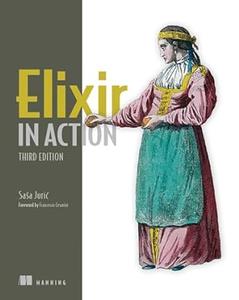 Elixir in Action (3rd Edition)