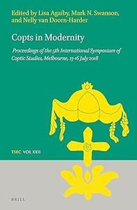 Copts in Modernity Proceedings of the 5th International Symposium of Coptic Studies, Melbourne, 13–16 July 2018