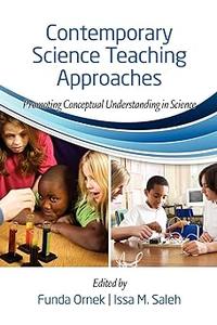 Contemporary Science Teaching Approaches Promoting Conceptual Understanding in Science