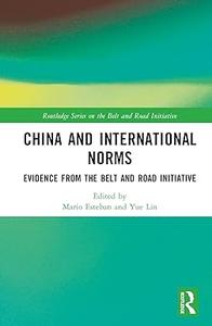 China and International Norms Evidence from the Belt and Road Initiative