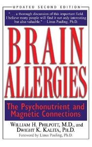 Brain Allergies The Psycho–Nutrient Connection Orthomolecular Medicine