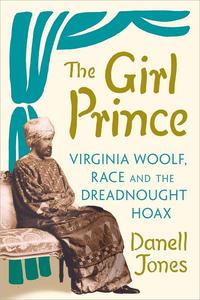 The Girl Prince Virginia Woolf, Race and the Dreadnought Hoax