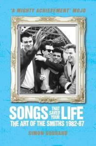 Songs That Saved Your Life – The Art of The Smiths 1982–87