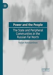 Power and the People The State and Peripheral Communities in the Russian Far North